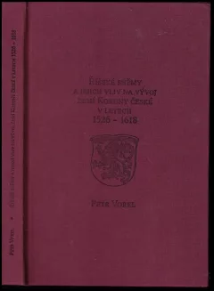 Říšské sněmy a jejich vliv na vývoj zemí Koruny české v letech 1526-1618