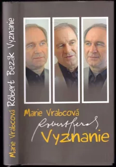 Róbert Bezák: Vyznanie