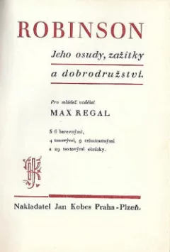 Robinson - Jeho osudy, zážitky a dobrodružství (převyprávění)