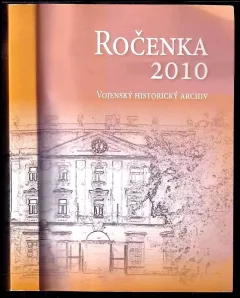 Ročenka 2010 Vojenský hostorický archiv