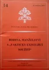 Rodina, manželství a \"fakticky existující soužití\"