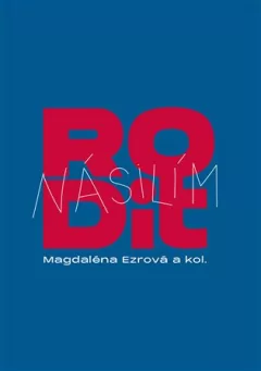 Rodit násilím