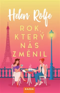 Rok, který nás změnil