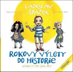 Rokovy výlety do historie: Etiketa pro školáky