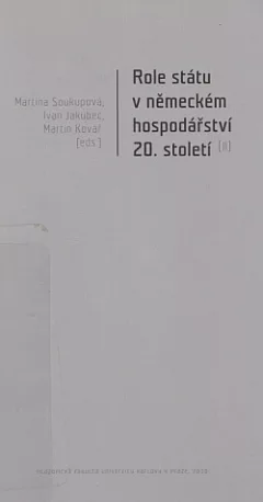 Role státu v německém hospodářství 20. století (II)