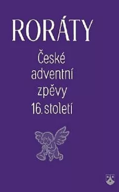 Roráty - České adventní zpěvy 16. století