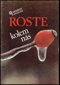 Roste kolem nás