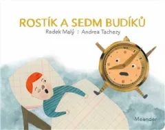 Rostík a sedm budíků