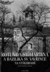Rotunda sv. Martina a bazilika sv. Vavřince na Vyšehradě