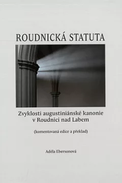 Roudnická statuta: Zvyklosti augustiánské kanonie v Roudnici nad Labem