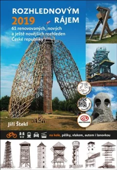 Rozhlednovým rájem 2019 - 61 renovovaných, nových a ještě novějších rozhleden České republiky