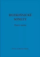 Rozkošnické sonety božského Pietra Aretina