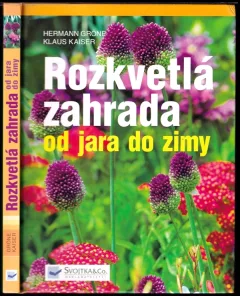 Rozkvetlá zahrada od jara do zimy
