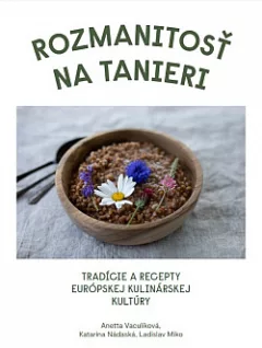 Rozmanitosť na tanieri: Tradície a recepty európskej kulinárskej kultúry