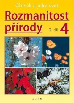 Rozmanitost přírody 4/2 - Člověk a jeho svět
