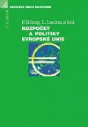 Rozpočet a politiky Evropské Unie. Příležitost pro změnu