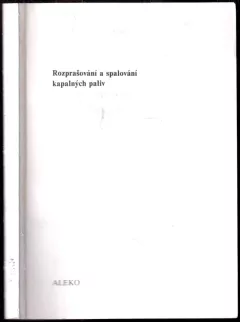 Rozprašování a spalování kapalných paliv