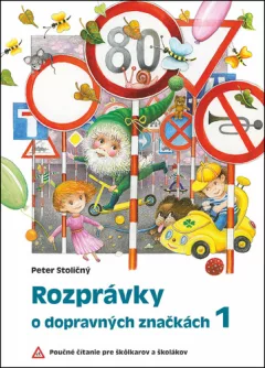 Rozprávky o dopravných značkách 1