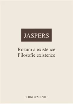 Rozum a existence. Filosofie existence