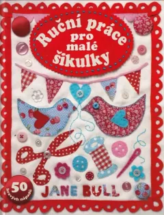 Ruční práce pro malé šikulky