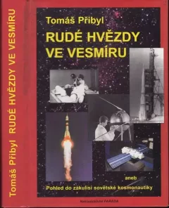 Rudé hvězdy ve vesmíru, aneb, Pohled do zákulisí sovětské kosmonautiky