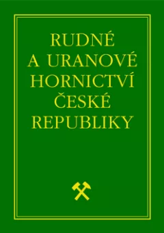Rudné a uranové hornictví České Republiky