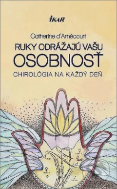 Ruky odrážajú vašu osobnosť: Chirológia na každý deň