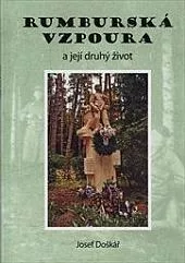 Rumburská vzpoura a její druhý život
