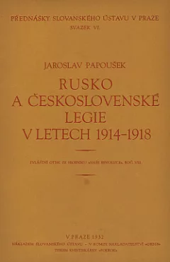 Rusko a Československé legie v letech 1914-1918