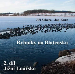 Rybníky na Blatensku. 2. díl - Jižní Lnářsko
