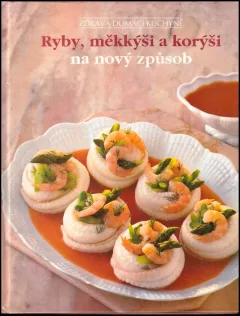 Ryby, měkkýši a korýši na nový způsob