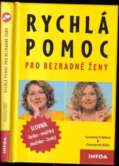 Rychlá pomoc pro bezradné ženy