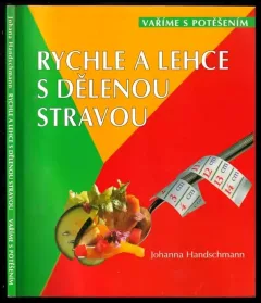 Rychle a lehce s dělenou stravou