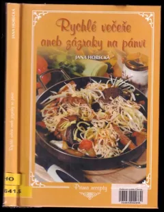 Rychlé večeře, aneb, Zázraky na pánvi