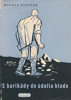 S barikády do údolia hladu