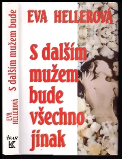 S dalším mužem bude všechno jinak