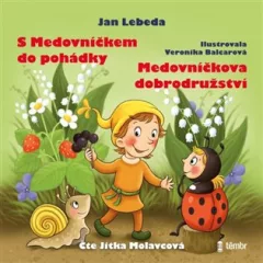 S Medovníčkem do pohádky / Medovníčkova dobrodružství