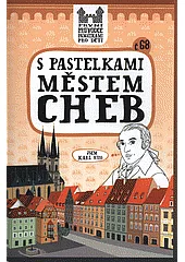 S pastelkami městem Cheb