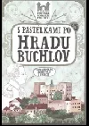 S pastelkami po hradu Buchlov