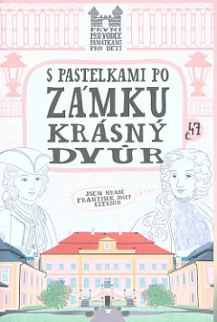 S pastelkami po zámku Krásný Dvůr