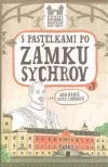 S pastelkami po zámku Sychrov