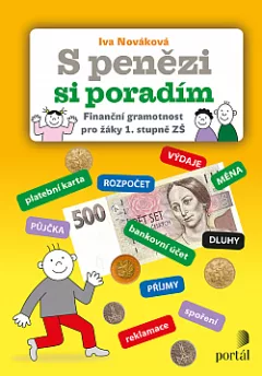 S penězi si poradím - Finanční gramotnost pro žáky 1. stupně ZŠ