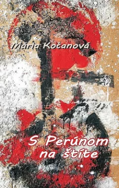 S Perúnom na štíte