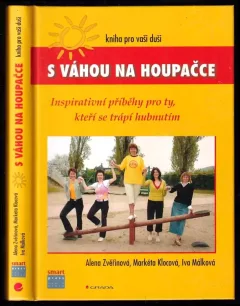 S váhou na houpačce : kniha pro vaši duši