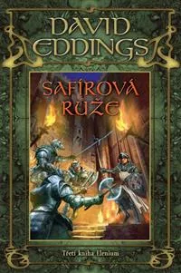Safírová růže 3. Kniha Elenium