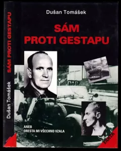 Sám proti gestapu, aneb, Oresta mi všechno vzala