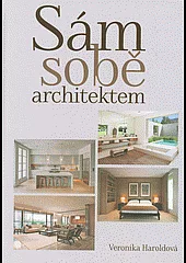 Sám sobě architektem