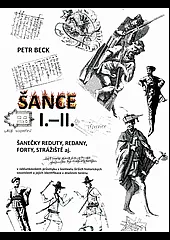 Šance I.-II.: Šanečky, reduty, redany, forty, strážiště aj. v Jablunkovském průsmyku