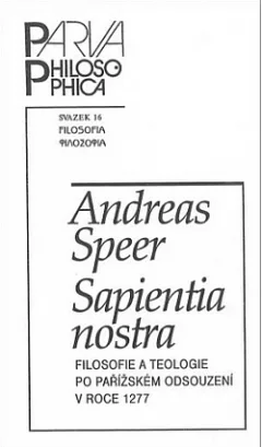 Sapientia nostra: Filosofie a teologie po pařížském odsouzení v roce 1277