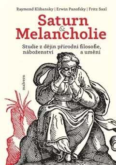 Saturn a Melancholie - Studie z dějin přírodní filosofie, náboženství a umění